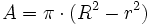 A = pi cdot (R^2 - r^2)